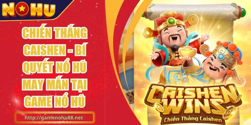 Chiến Thắng Caishen