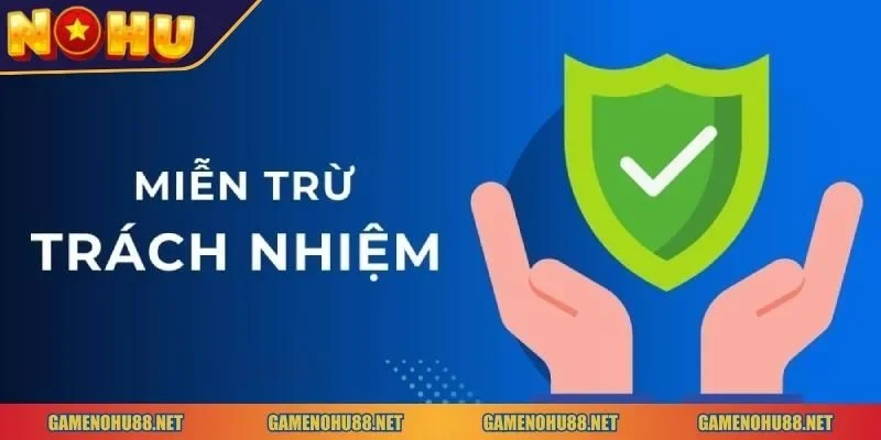 miễn trừ trách nhiệm