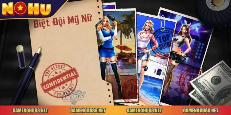 nổ hũ Biệt Đội Mỹ Nữ